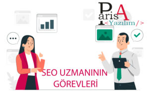 Seo Uzmanının Görevleri Nelerdir